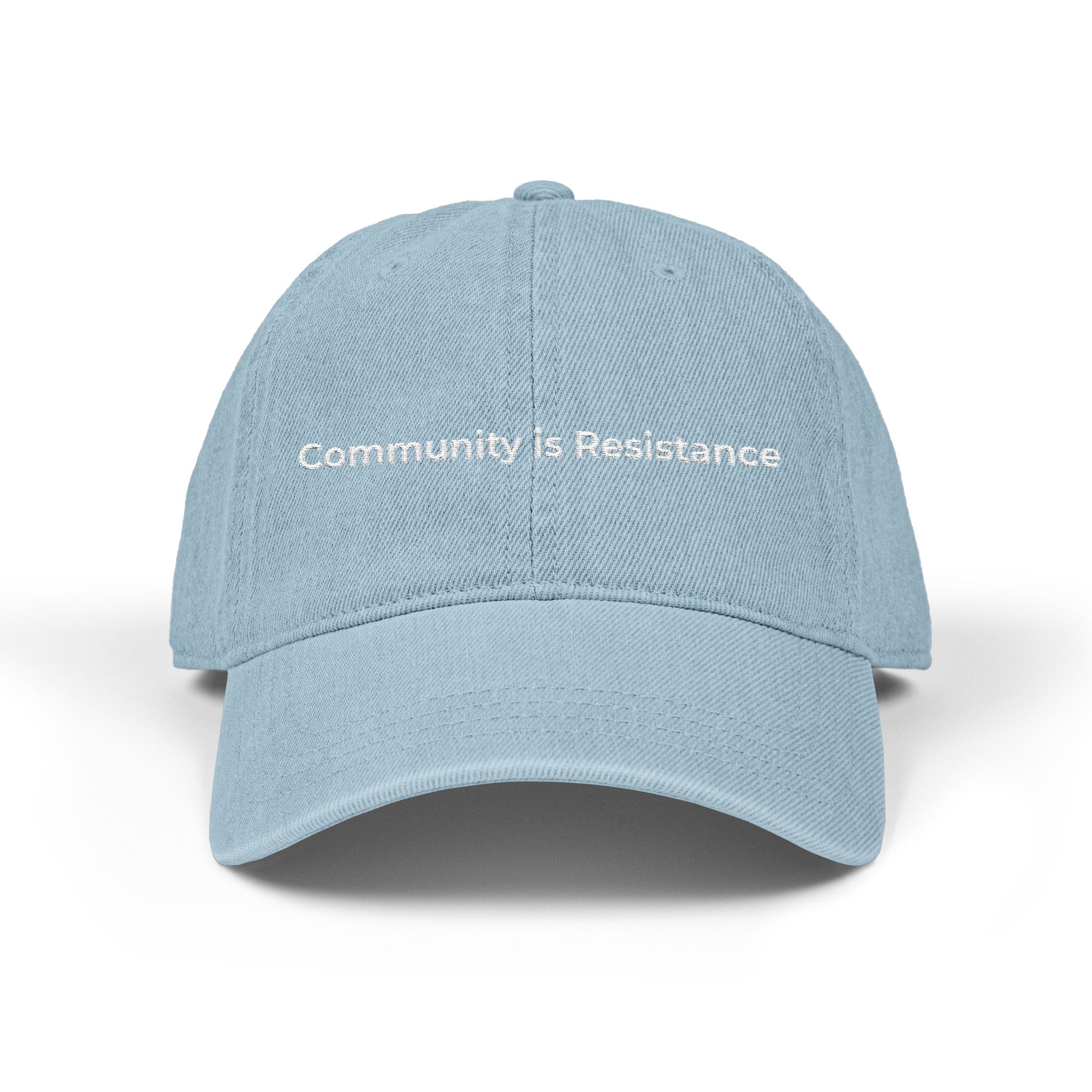 Embroidered Denim Hat - Community is Resistance, Adjustable Cap, Stylish Hat for Activists, Perfect Gift for Protesters, Unisex Headwear